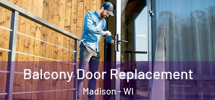  Balcony Door Replacement Madison - WI