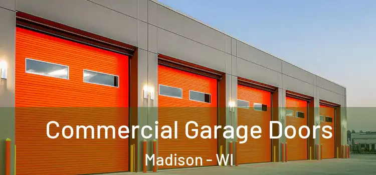  Commercial Garage Doors Madison - WI