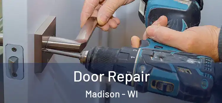 Door Repair Madison - WI