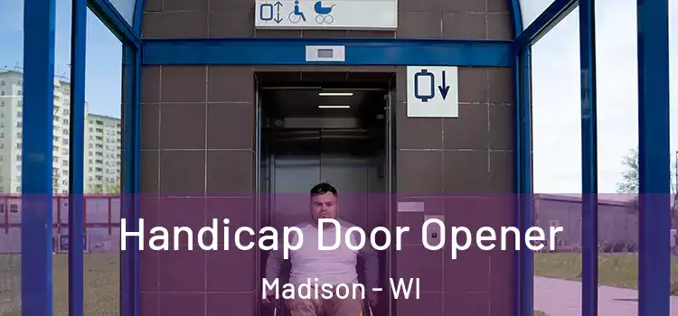  Handicap Door Opener Madison - WI