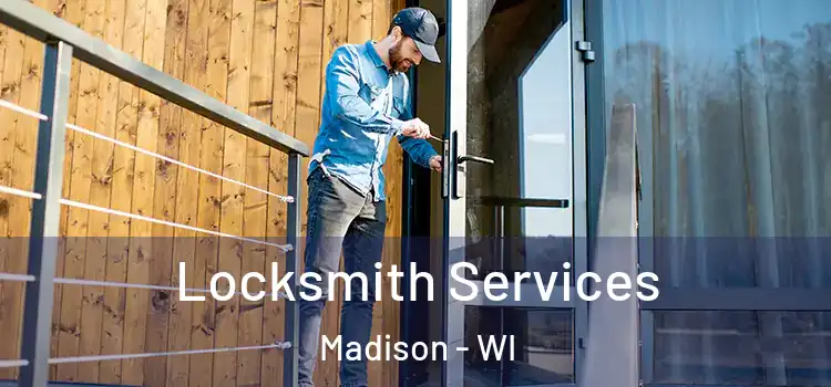  Locksmith Services Madison - WI