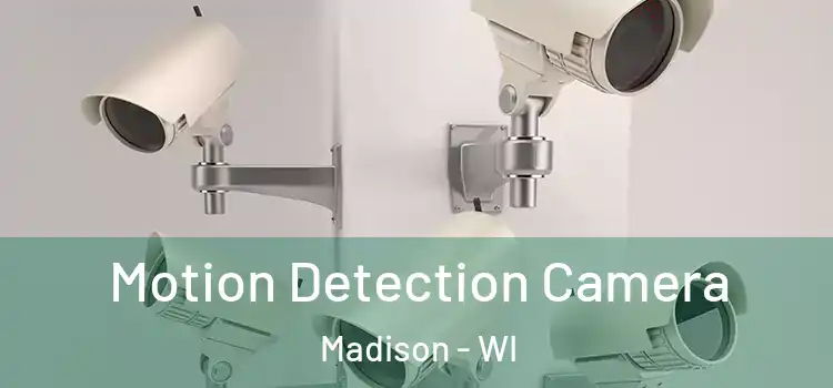  Motion Detection Camera Madison - WI