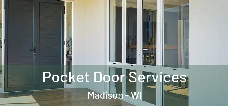  Pocket Door Services Madison - WI