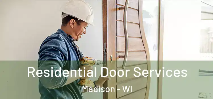 Residential Door Services Madison - WI