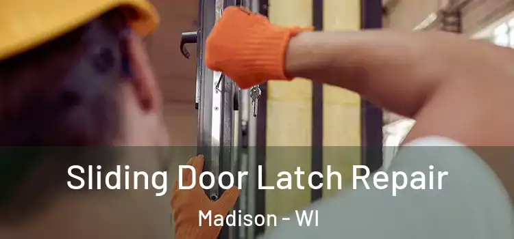  Sliding Door Latch Repair Madison - WI
