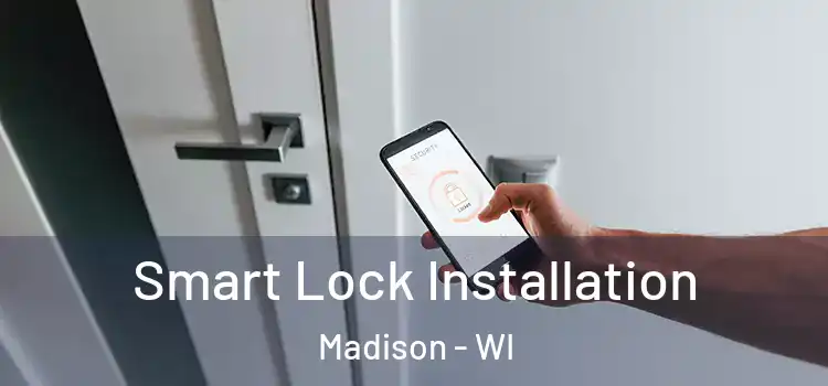  Smart Lock Installation Madison - WI